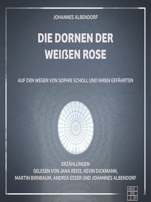 cover image of Die Dornen der Weißen Rose